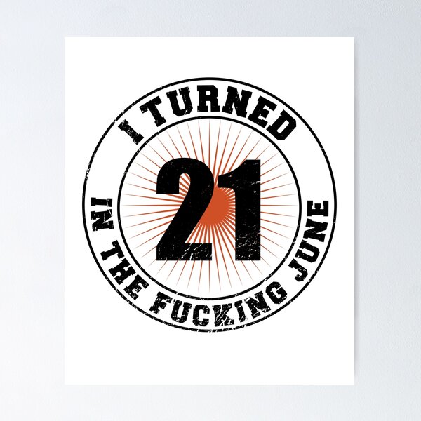 Item preview, 21th Birthday June Logo Saying fucking June designed and sold by shurikaner.