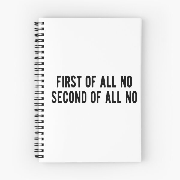 Item preview, First Of All No Second Of All No designed and sold by CatMonkStudios.