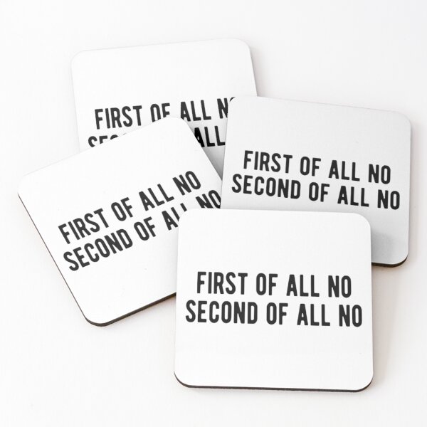 Item preview, First Of All No Second Of All No designed and sold by CatMonkStudios.