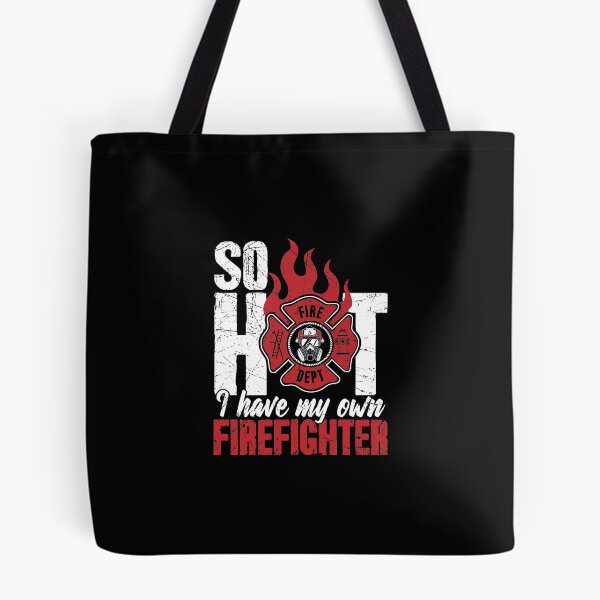 Item preview, So Hot I Have My Own Firefighter designed and sold by Captain Mood.
