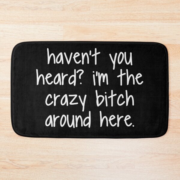 Item preview, Crazy Bitch designed and sold by ThingsShop.