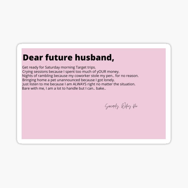 Dear Future Husband Quotes Gifts Merchandise Redbubble