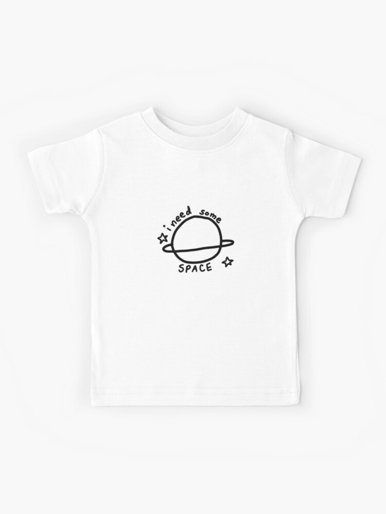 Mordrin Matematik resultat i need some space | space themed design" Kids T-Shirt for Sale by Trochee |  Redbubble