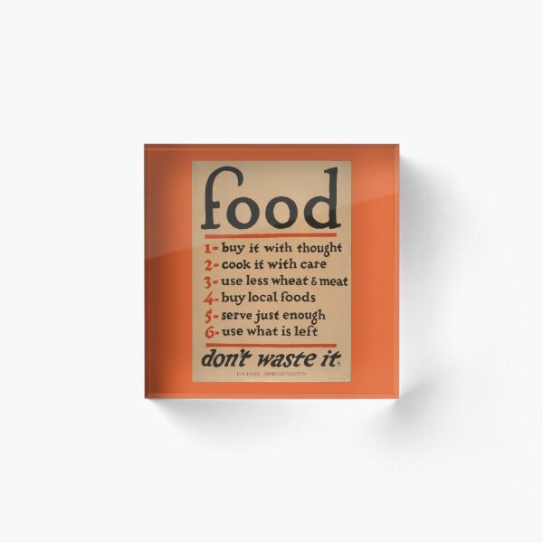 Food: Don't waste it Acrylic Block