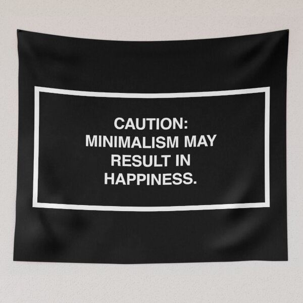 Item preview, Caution: Minimalism may result in happiness. designed and sold by lumographica.