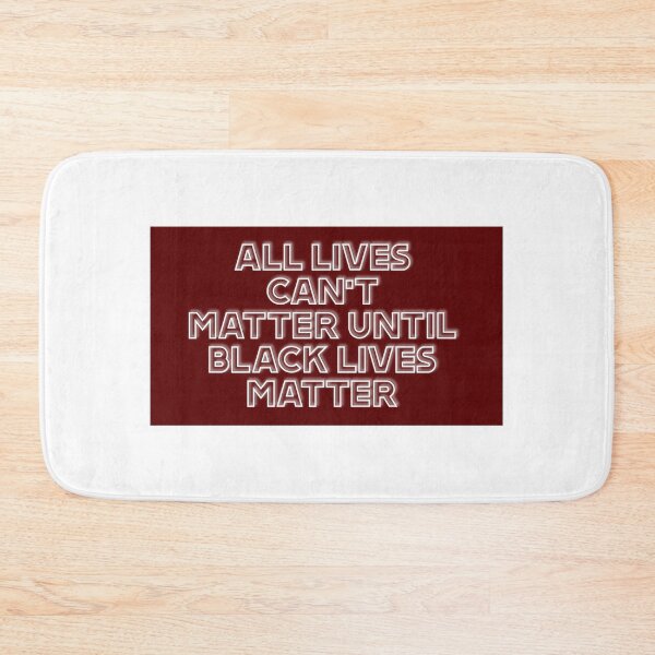 Item preview, All Lives Can't Matter Until Black Lives Matter designed and sold by proudbimess.