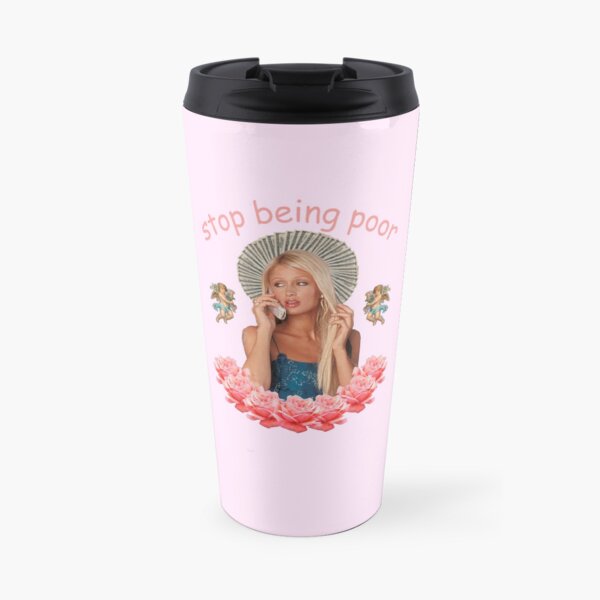 Paris Hilton «Arrête d'être pauvre» Mug isotherme