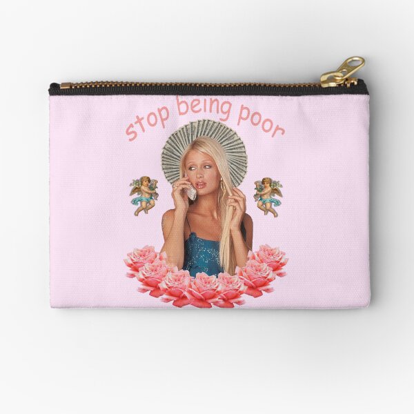 Paris Hilton 'Stop Being Poor' Zipper Pouch