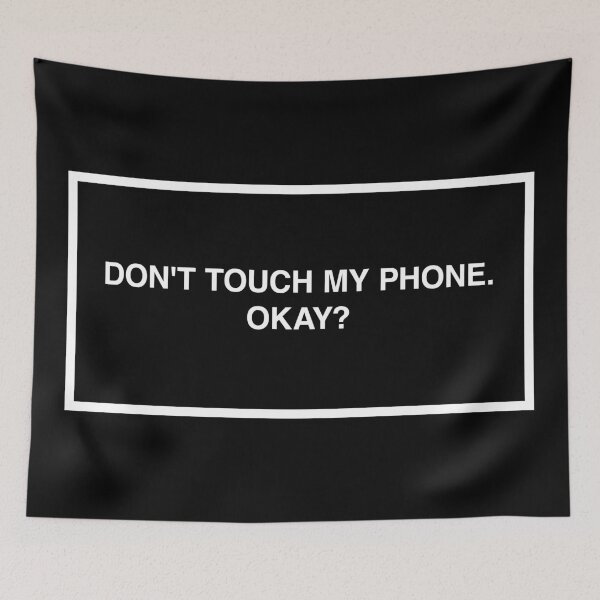 Item preview, Don't touch my phone. Okay? designed and sold by lumographica.