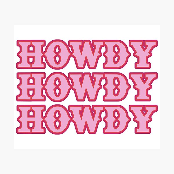 Howdy Photographic Print
