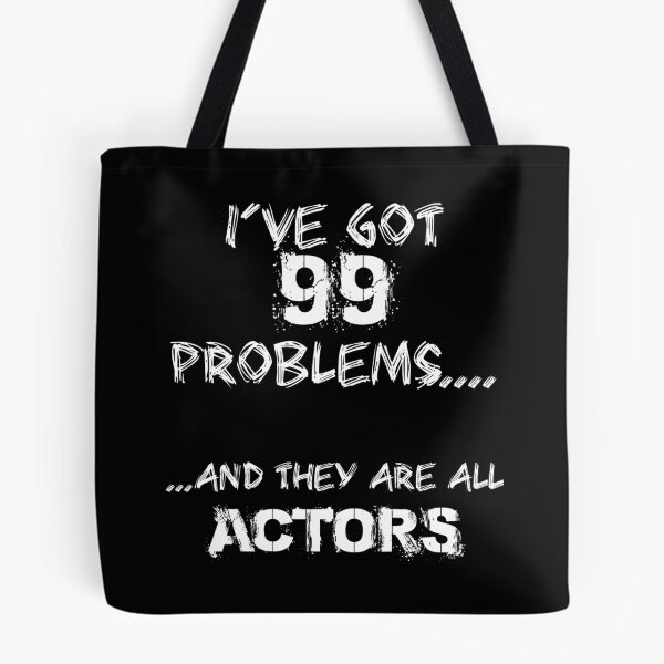Item preview, 99 Problems - Stage Manager Edition designed and sold by swilmer.
