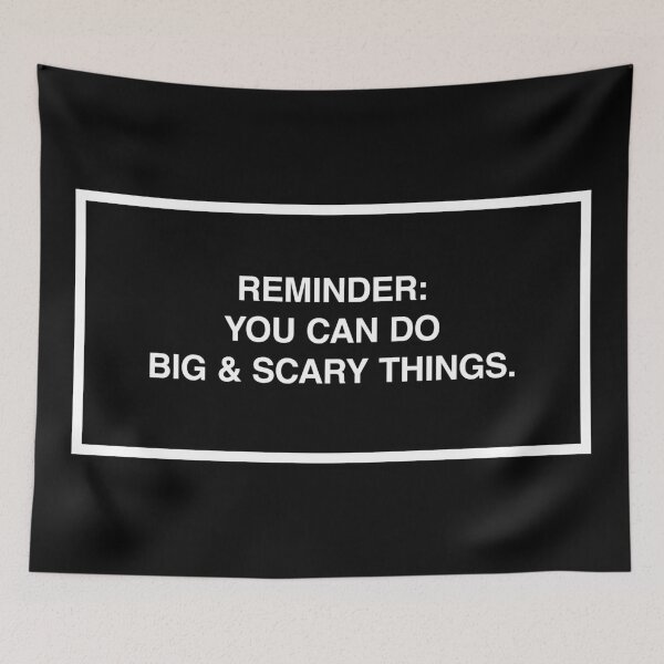 Item preview, Reminder: You can do big & scary things. designed and sold by lumographica.