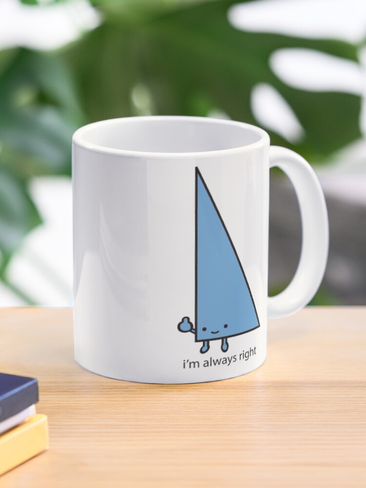 Thumbnail 1 of 6, Coffee Mug, Always Right designed and sold by upsidedowngrin.
