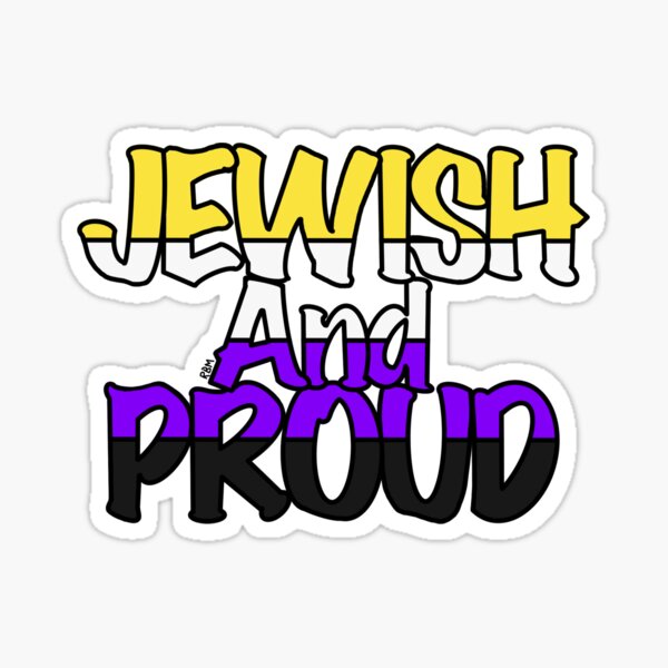 Jewish and Proud (Non-Binary) Sticker