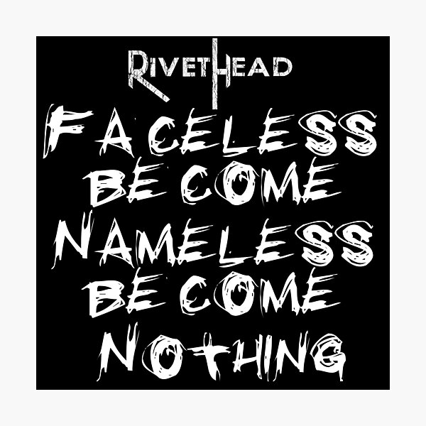 RIVETHEAD Fear Me lyrics Photographic Print