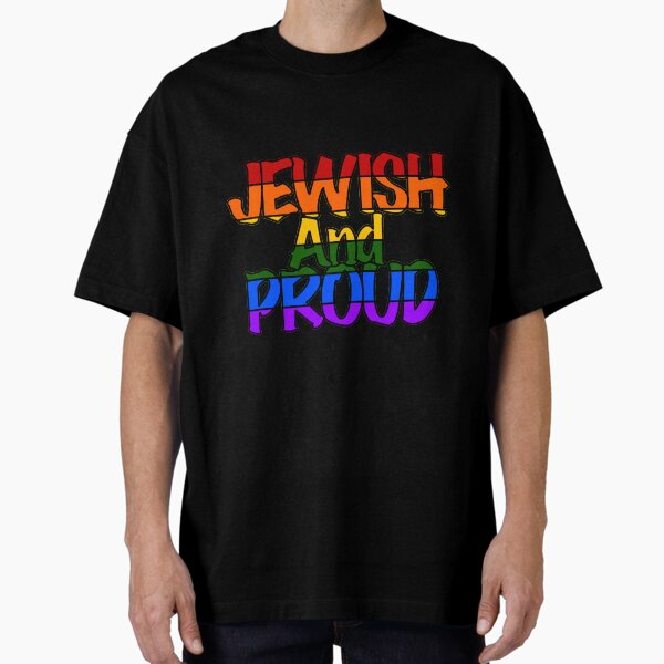 Jewish and Proud Oversized T-Shirt