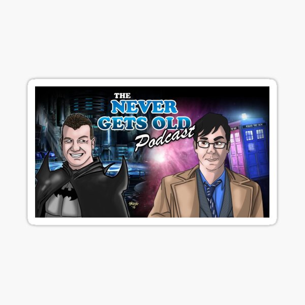 Banner for The Never Gets Old Podcast Sticker