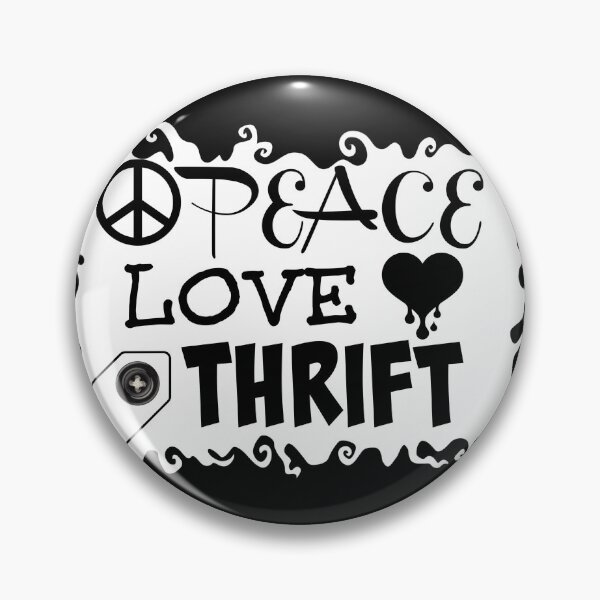 Item preview, Peace Love Thrift / Thrifter / Thrift Store / Love / Peace / Peace Sign / Goodwill / Shopper designed and sold by artenvironments.