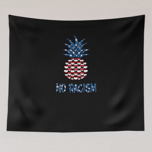 Item preview, No racism pineapple 4th July 2020 American Flag designed and sold by ayyoubdz.