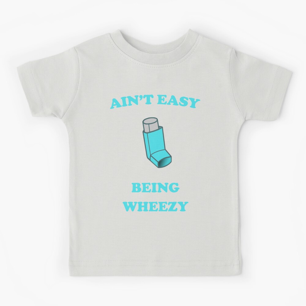 it's not easy being wheezy shirt