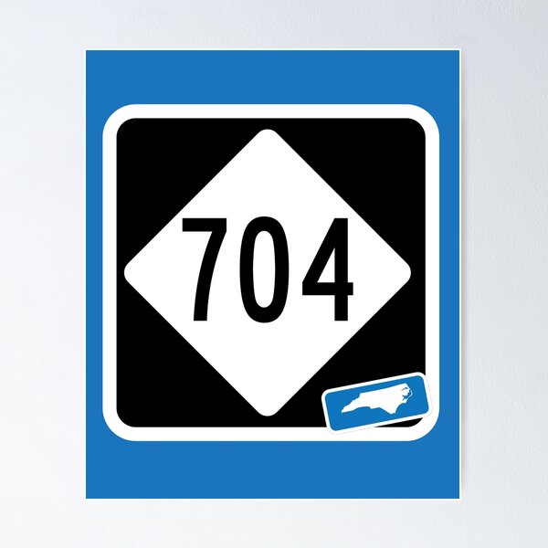 North Carolina State Route 704 (Area Code 704) Poster