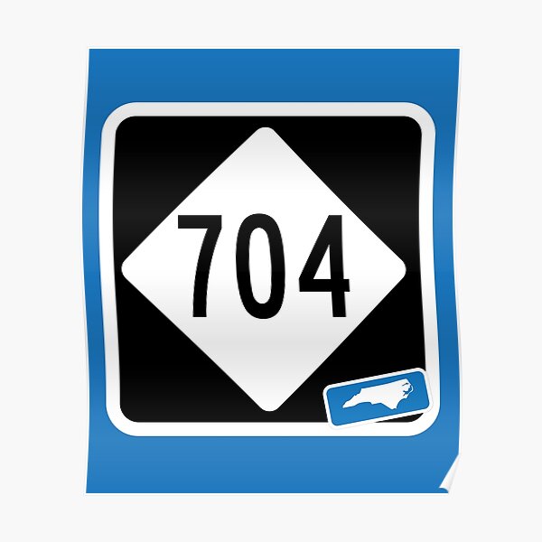 North Carolina State Route 704 (Area Code 704) Poster