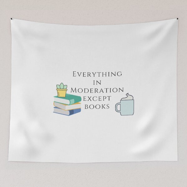 Item preview, Everything in Moderation except Book designed and sold by ButterfliesT.