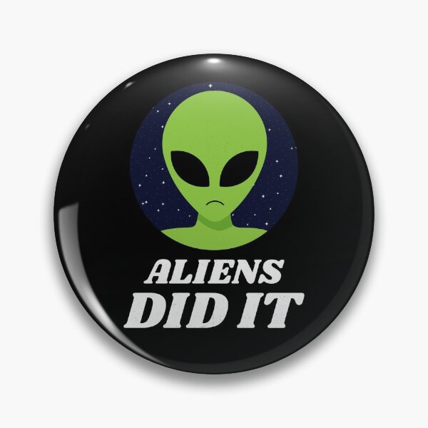 Item preview, Aliens Did It designed and sold by Obiscidan.