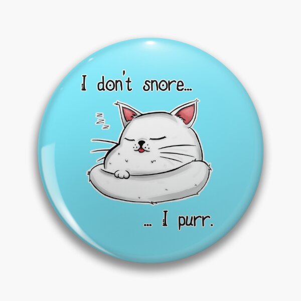 Item preview,  I don't snore, I purr. designed and sold by Daenar7.