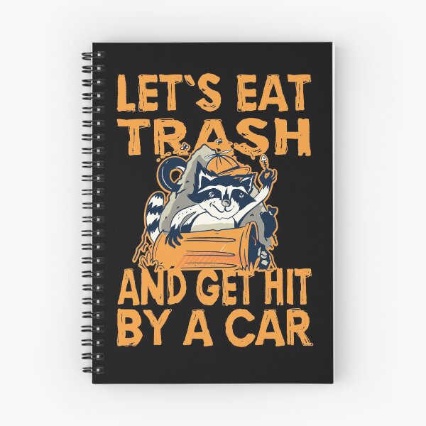 Item preview, Raccoon - Let's Eat Trash and Get Hit By A Car designed and sold by shirtystar.