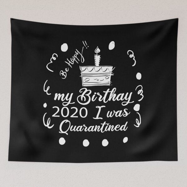 Item preview, My Birthday 2020 i was Quarantined birthday Gifts Mother's & Father's Day happy birthday gifts designed and sold by idolfrd.