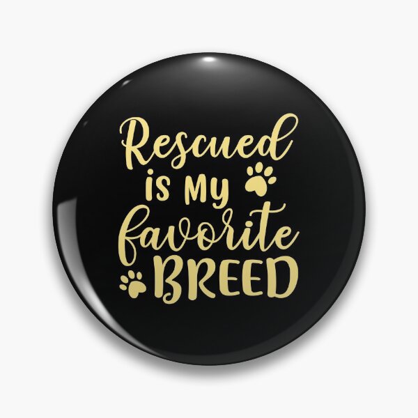 Item preview, Rescued Is My Favorite Breed yw designed and sold by gxp-design.