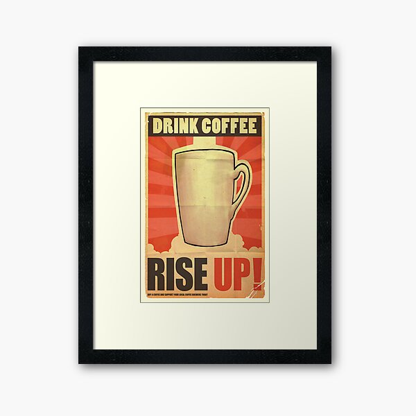Drink Coffee Framed Art Print