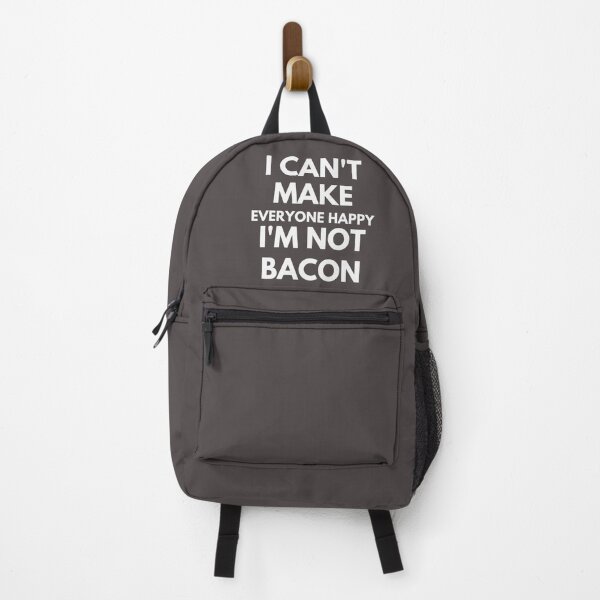 Item preview, I Can't Make Everyone Happy I'm Not Bacon, funny designed and sold by zahra369der.