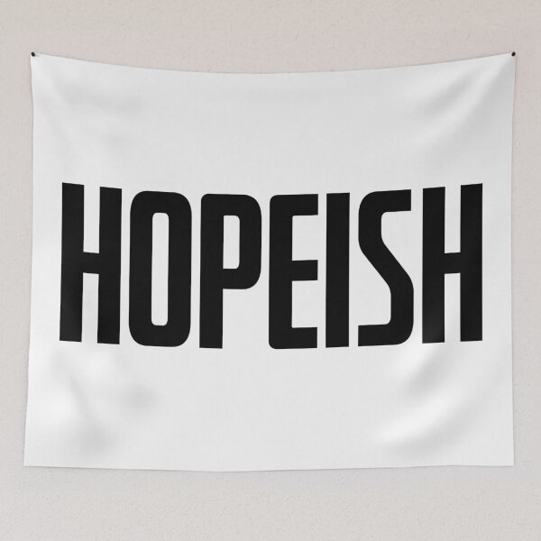 Item preview, HOPEISH designed and sold by okayishthestore.