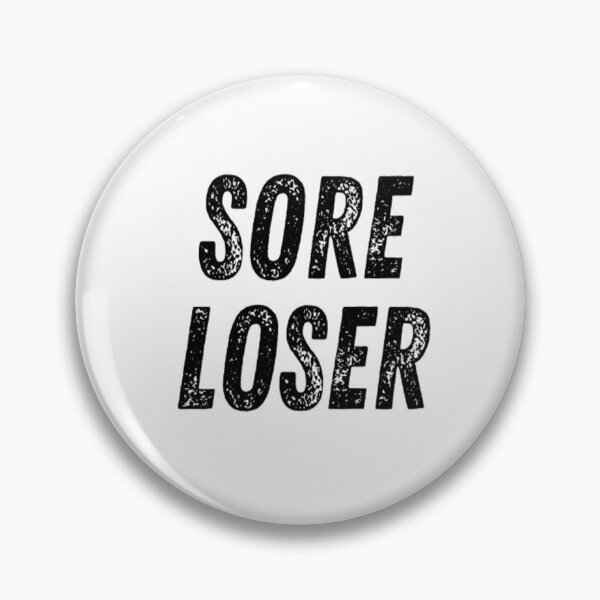 Item preview, Sore Loser designed and sold by CatMonkStudios.