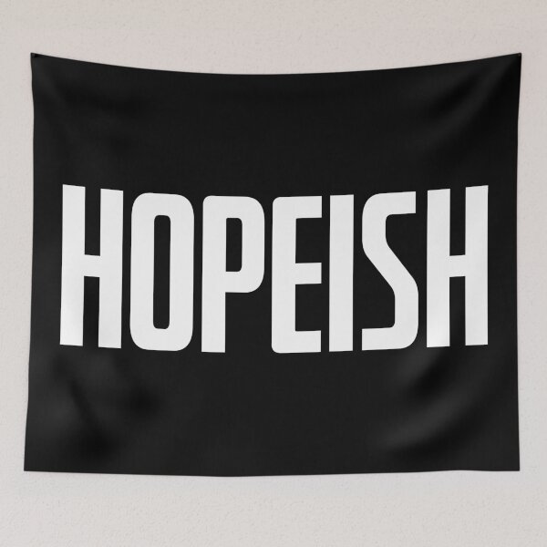 Item preview, HOPEISH designed and sold by okayishthestore.