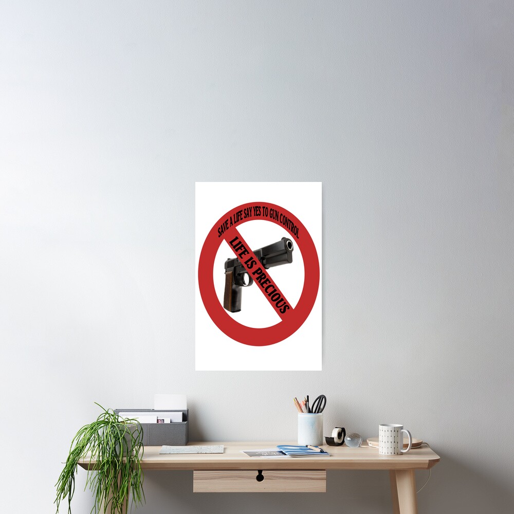 "☮ SAY YES TO GUN CONTROL ☮ " Poster by Rapture777 Redbubble