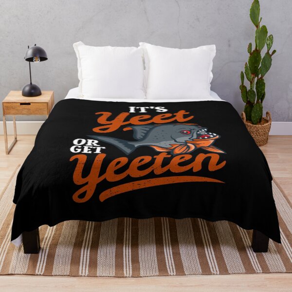 Item preview, It's Yeet or Get Yeeten Piranha Fish Pun designed and sold by Maria Garcia.