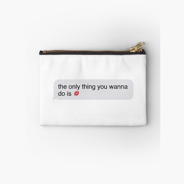 Item preview, The Only Thing You Wanna Do designed and sold by broadwaybcund.