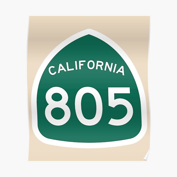California State Route 805 (Area Code 805) Poster