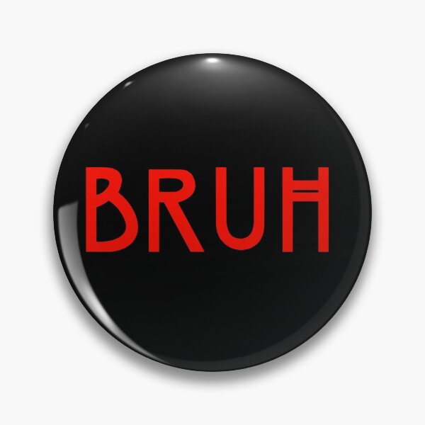 Item preview, Bruh design designed and sold by miitsaki.