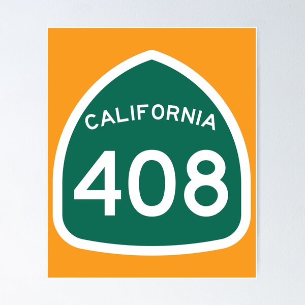 California State Route 408 (Area Code 408) Poster