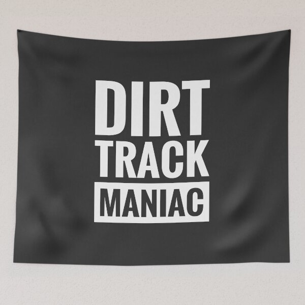 Item preview, DIRT TRACK MANIAC | DIRT TRACK RACING designed and sold by BWXshirts.