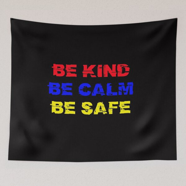 Item preview, Be Kind Be Calm Be Safe designed and sold by TheDevilStore.
