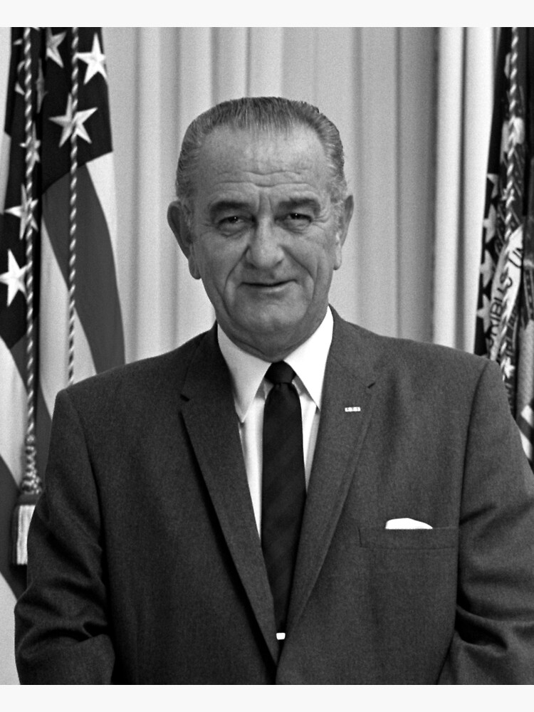 "President Lyndon Johnson" Poster by warishellstore Redbubble