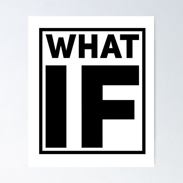 Item preview, What if.... What if designed and sold by Elias Rodriguez.