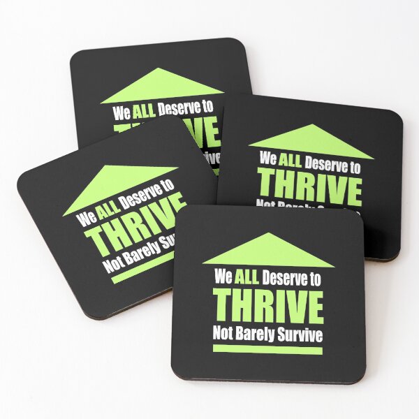 Item preview, We ALL Deserve to THRIVE Not Barely Survive designed and sold by Ginny Gaura.