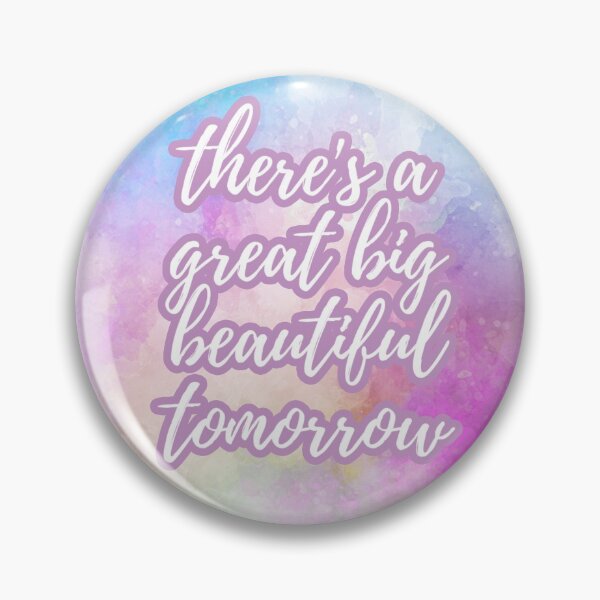 Item preview, Great Big Beautiful Tomorrow Watercolor designed and sold by FandomTrading.