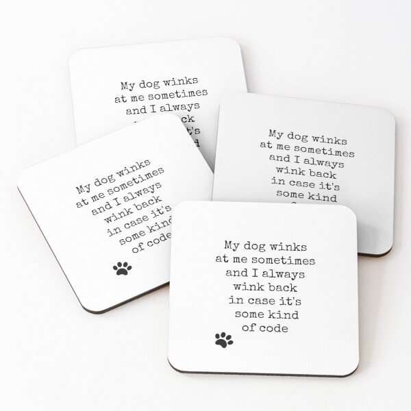 Item preview, My dog winks at me sometimes... designed and sold by Kristina Gale.
